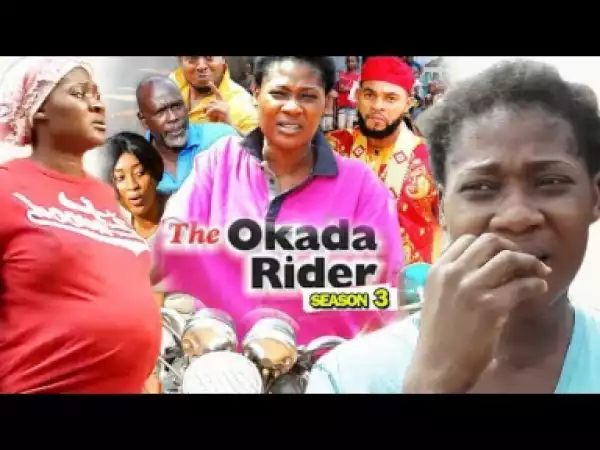 THE OKADA RIDER SEASON 3 - Mercy Johnson; 2019 Nollywood Movie